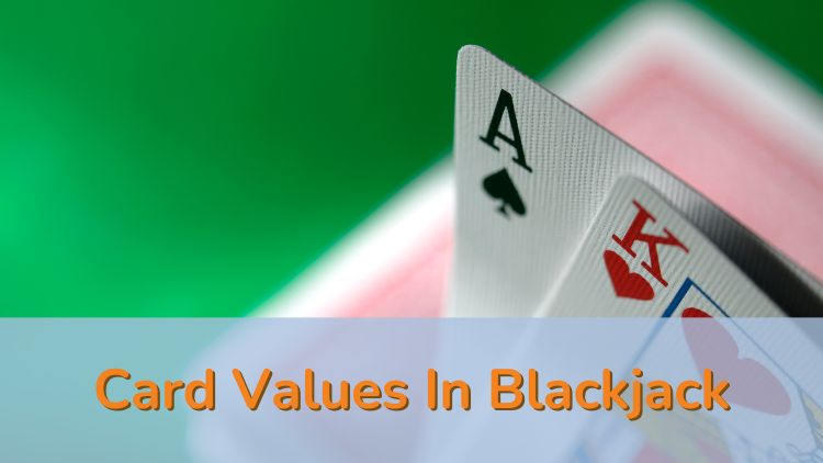 Card Values In Blackjack